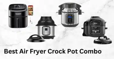 Best Air Fyer Crock Pot Combo
