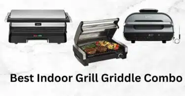 Best Indoor Grill Griddle Combo