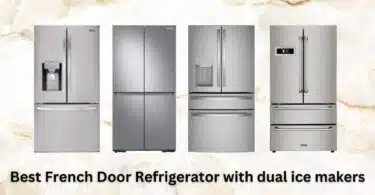 Best French Door Refrigerator with dual ice makers